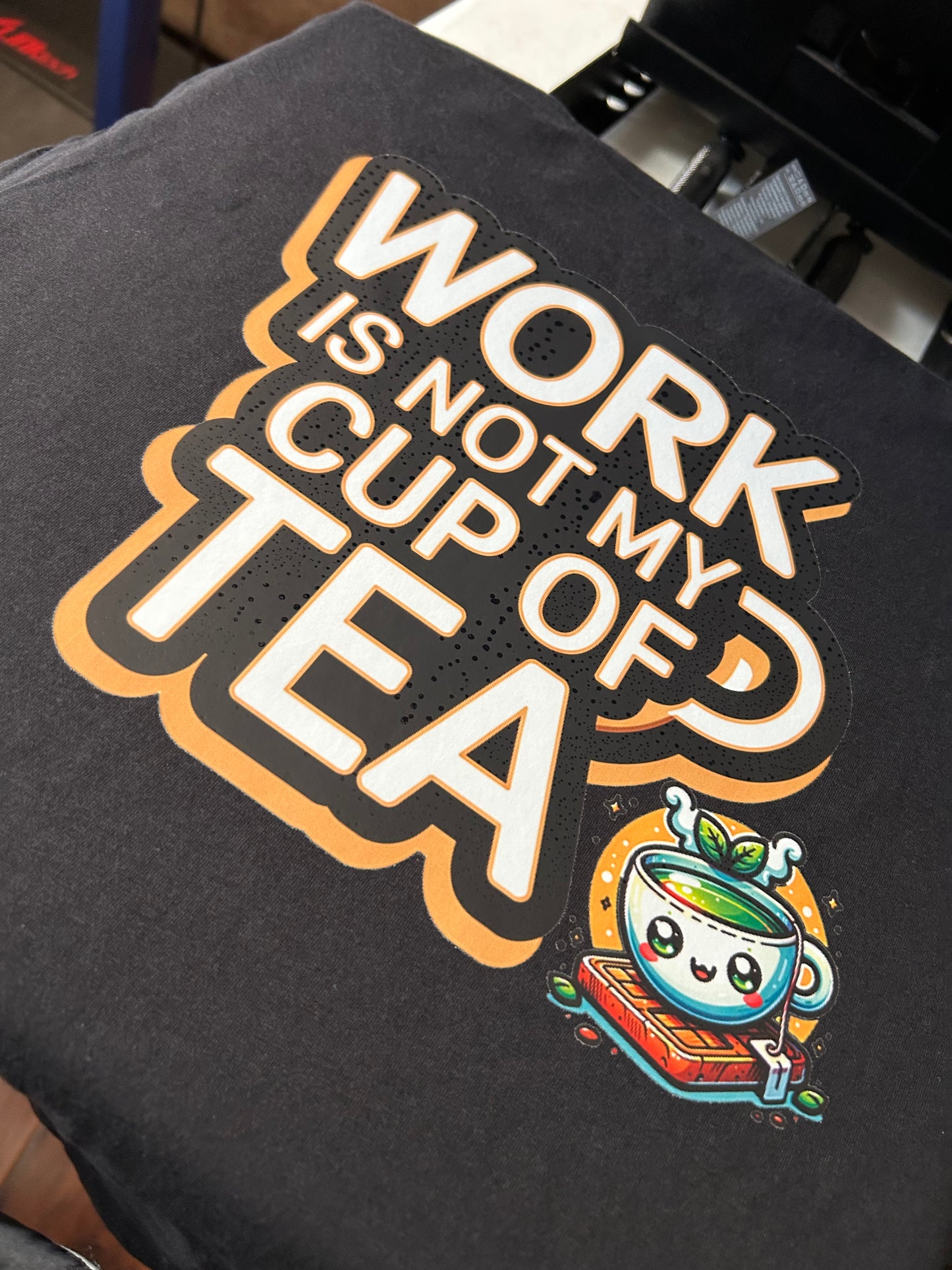 Work Not Tea
