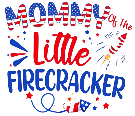 Mommy’s Lil Firecracker