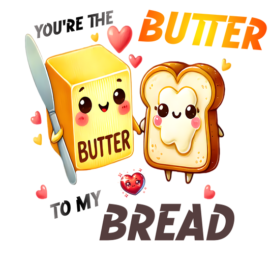Butter to my Bread