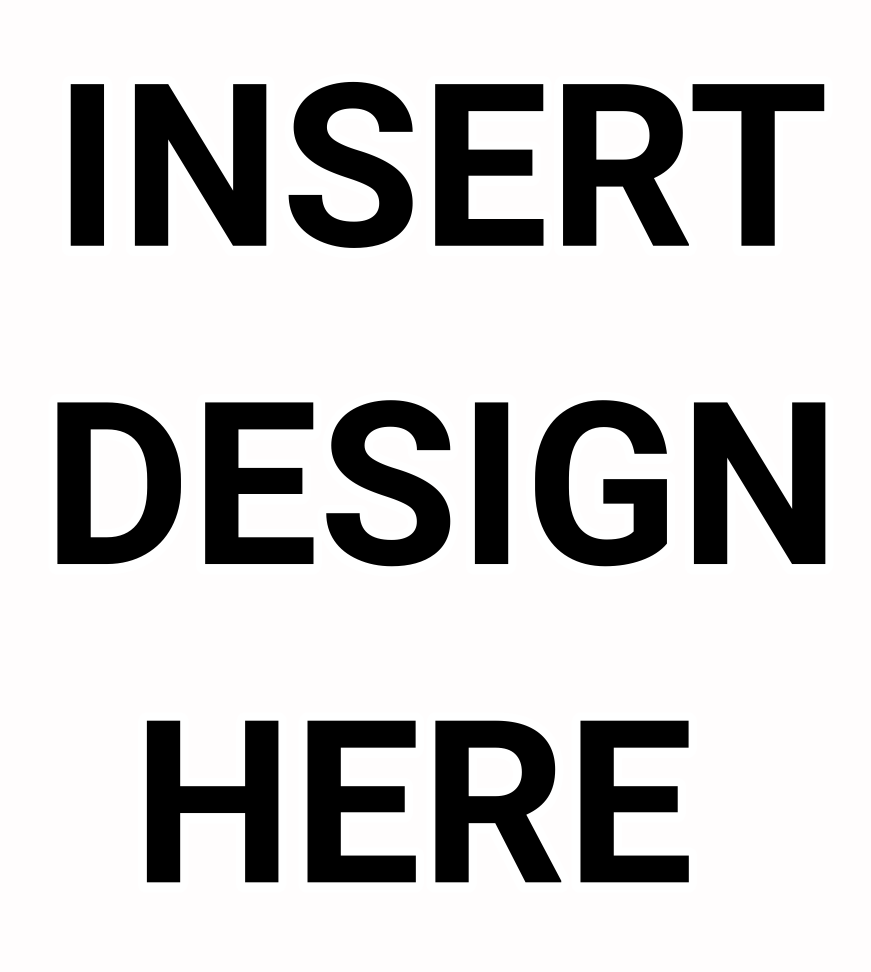 INSERT DESIGN HERE