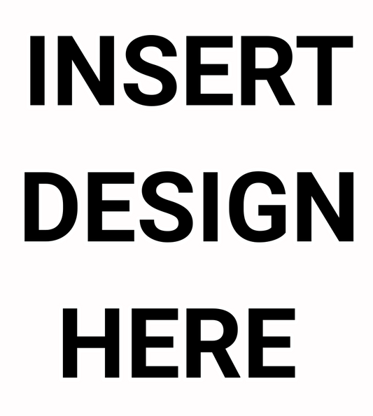 INSERT DESIGN HERE